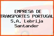EMPRESA DE TRANSPORTES PORTUGAL S.A. Lebrija Santander