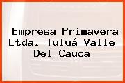 EMPRESA PRIMAVERA LTDA. Tuluá Valle Del Cauca