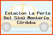 Estacion La Perla Del Sinú Montería Córdoba