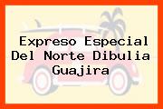 Expreso Especial Del Norte Dibulia Guajira