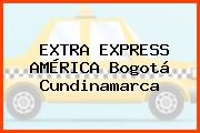 EXTRA EXPRESS AMÉRICA Bogotá Cundinamarca