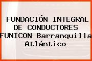 FUNDACIÓN INTEGRAL DE CONDUCTORES FUNICON Barranquilla Atlántico