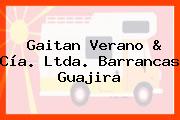 Gaitan Verano & Cía. Ltda. Barrancas Guajira