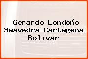 Gerardo Londoño Saavedra Cartagena Bolívar