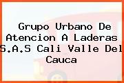 Grupo Urbano De Atencion A Laderas S.A.S Cali Valle Del Cauca
