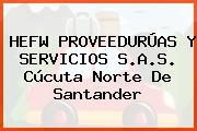 HEFW PROVEEDURÚAS Y SERVICIOS S.A.S. Cúcuta Norte De Santander