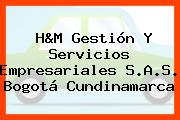 H&M Gestión Y Servicios Empresariales S.A.S. Bogotá Cundinamarca