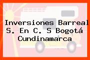 Inversiones Barreal S. En C. S Bogotá Cundinamarca