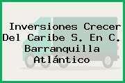 Inversiones Crecer Del Caribe S. En C. Barranquilla Atlántico