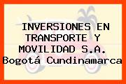 Ver inversiones en transporte y movilidad sa bogota cundinamarca INVERSIONES EN TRANSPORTE Y MOVILIDAD S.A. Bogotá Cundinamarca
