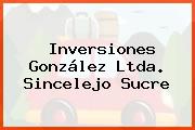 Inversiones González Ltda. Sincelejo Sucre