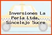 Inversiones La Perla Ltda. Sincelejo Sucre