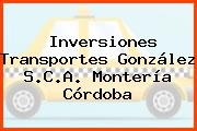 Inversiones Transportes González S.C.A. Montería Córdoba