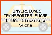 Inversiones Transportes Sucre Ltda. Sincelejo Sucre