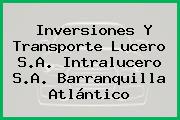 Inversiones Y Transporte Lucero S.A. Intralucero S.A. Barranquilla Atlántico
