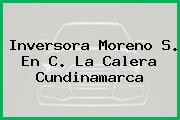 Inversora Moreno S. En C. La Calera Cundinamarca