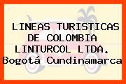 LINEAS TURISTICAS DE COLOMBIA LINTURCOL LTDA. Bogotá Cundinamarca