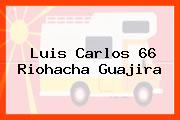 Luis Carlos 66 Riohacha Guajira