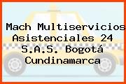 Mach Multiservicios Asistenciales 24 S.A.S. Bogotá Cundinamarca