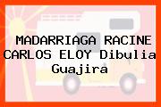 MADARRIAGA RACINE CARLOS ELOY Dibulia Guajira