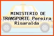 MINISTERIO DE TRANSPORTE Pereira Risaralda