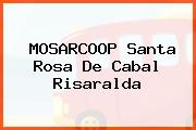MOSARCOOP Santa Rosa De Cabal Risaralda
