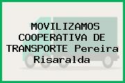 MOVILIZAMOS COOPERATIVA DE TRANSPORTE Pereira Risaralda