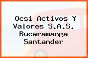 Ocsi Activos Y Valores S.A.S. Bucaramanga Santander