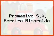 Promasivo S.A. Pereira Risaralda