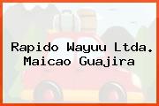 Rapido Wayuu Ltda. Maicao Guajira