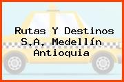 Rutas Y Destinos S.A. Medellín Antioquia