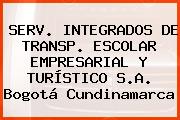 SERV. INTEGRADOS DE TRANSP. ESCOLAR EMPRESARIAL Y TURÍSTICO S.A. Bogotá Cundinamarca