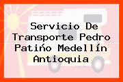 Servicio De Transporte Pedro Patiño Medellín Antioquia
