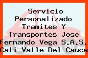 Servicio Personalizado Tramites Y Transportes Jose Fernando Vega S.A.S. Cali Valle Del Cauca