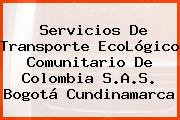 Servicios De Transporte EcoLógico Comunitario De Colombia S.A.S. Bogotá Cundinamarca