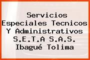 Servicios Especiales Tecnicos Y Administrativos S.E.T.A S.A.S. Ibagué Tolima