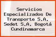 Servicios Especializados De Transporte S.A. Sedet S.A. Bogotá Cundinamarca