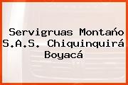 Servigruas Montaño S.A.S. Chiquinquirá Boyacá