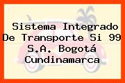 Sistema Integrado De Transporte Si 99 S.A. Bogotá Cundinamarca