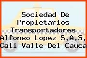 Sociedad De Propietarios Transportadores Alfonso Lopez S.A.S. Cali Valle Del Cauca