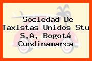 Sociedad De Taxistas Unidos Stu S.A. Bogotá Cundinamarca