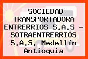 SOCIEDAD TRANSPORTADORA ENTRERRIOS S.A.S - SOTRAENTRERRIOS S.A.S. Medellín Antioquia