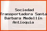 Sociedad Transportadora Santa Barbara Medellín Antioquia