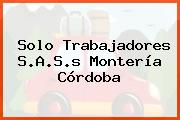 Solo Trabajadores S.A.S.s Montería Córdoba