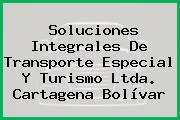 Soluciones Integrales De Transporte Especial Y Turismo Ltda. Cartagena Bolívar