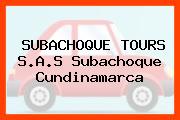 SUBACHOQUE TOURS S.A.S Subachoque Cundinamarca