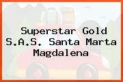 Superstar Gold S.A.S. Santa Marta Magdalena