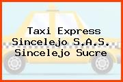 Taxi Express Sincelejo S.A.S. Sincelejo Sucre