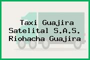 Taxi Guajira Satelital S.A.S. Riohacha Guajira