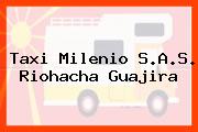 Taxi Milenio S.A.S. Riohacha Guajira